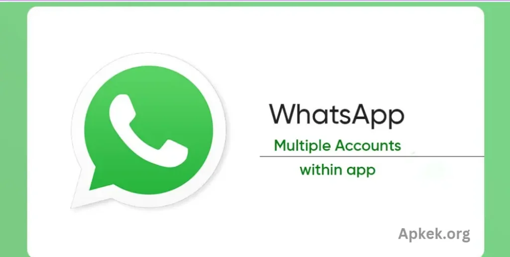 More WhatsApp Experience - Embrace Multiple Accounts with Ease